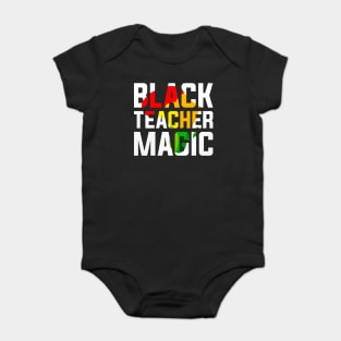 Black Teacher Magic Black History Month Baby Bodysuit